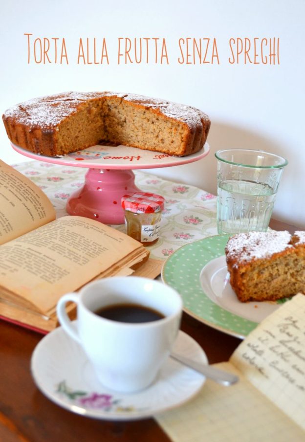 torta alla frutta senza sprechi